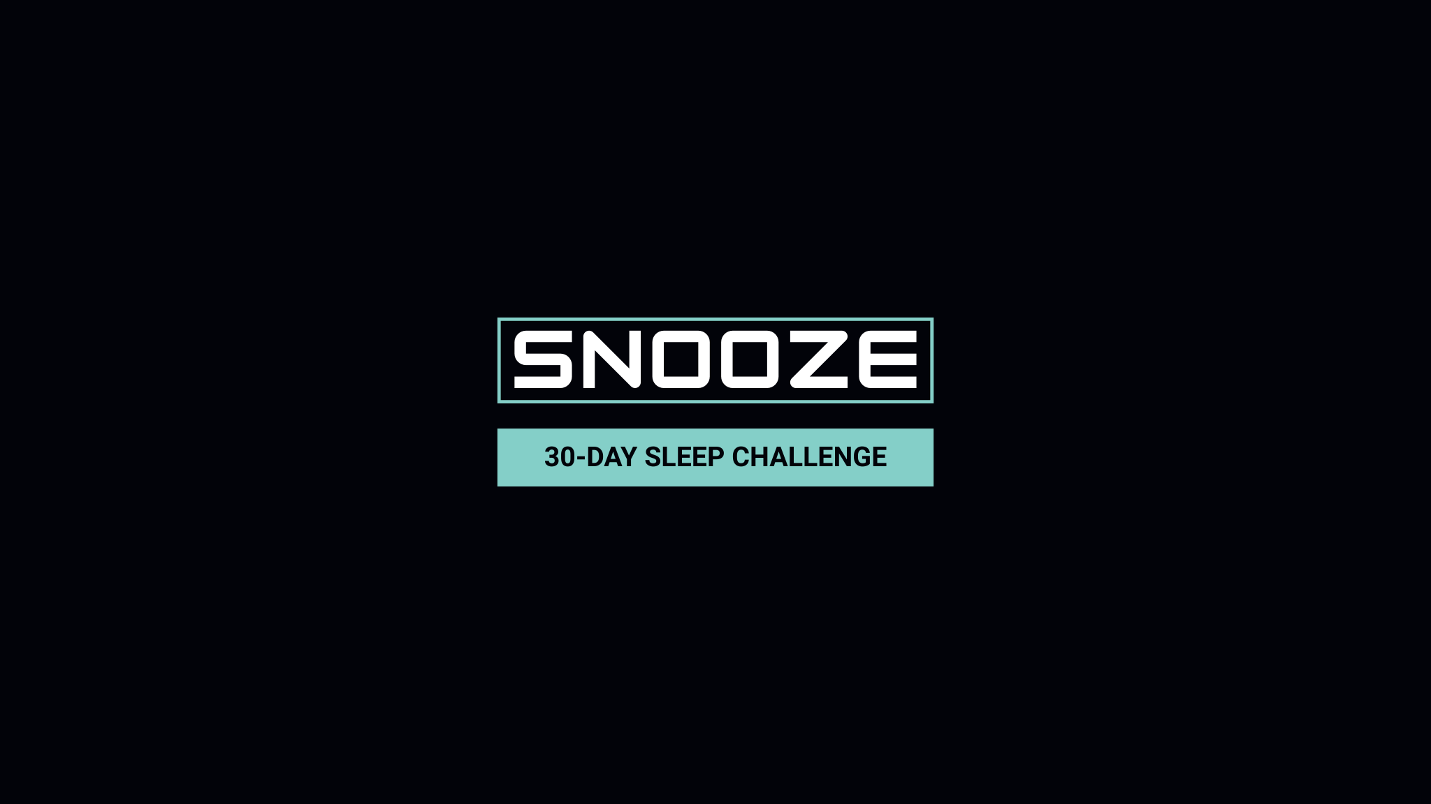 SNOOZE 30-Day Sleep Challenge