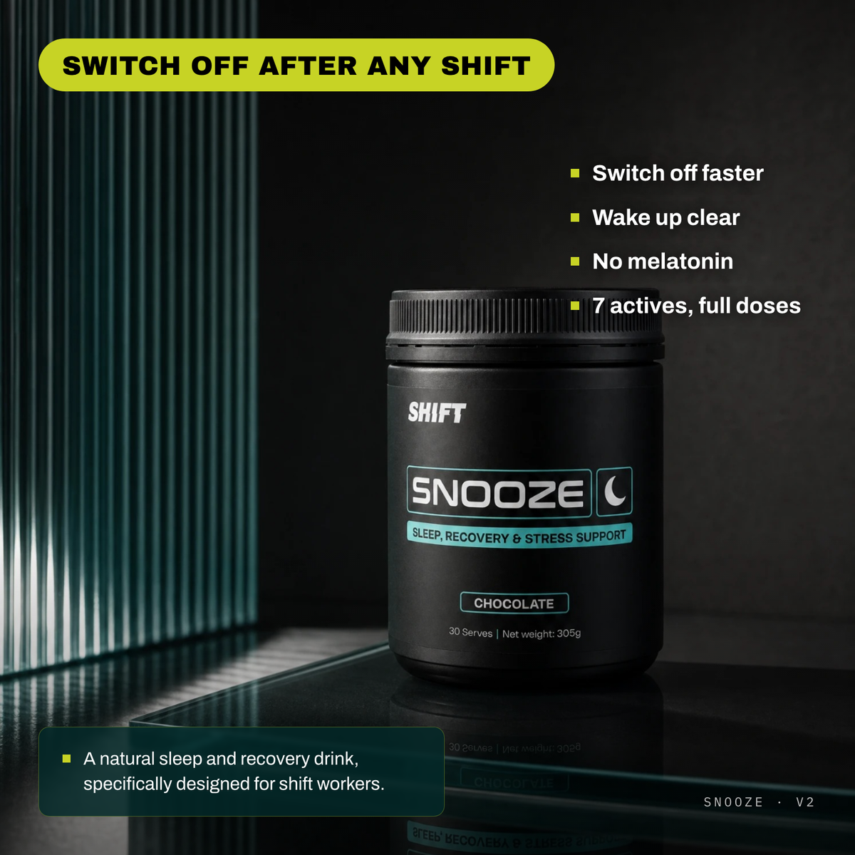 SNOOZE benefits: switch off faster, wake up clear, no melatonin, 7 actives at full doses